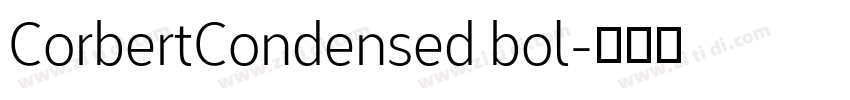 CorbertCondensed bol字体转换